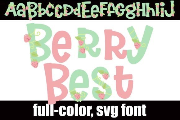 Berry Best Pastel: A Sweet SVG Font for Garden-Fresh Branding