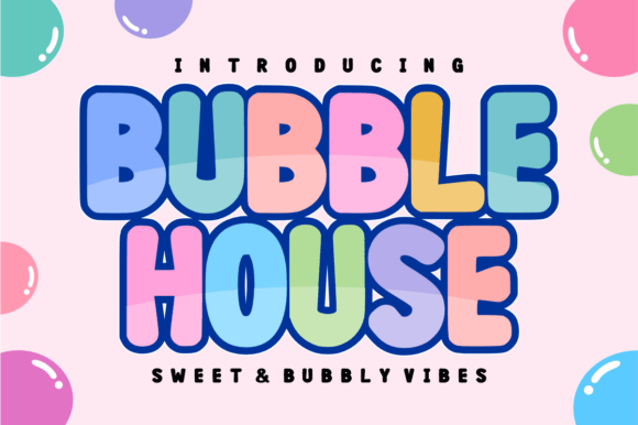 Bubble House: Where Every Letter Feels Like Home