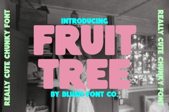 Fruit Tree: The Ultimate Chunky Font for Bold, Playful Designs