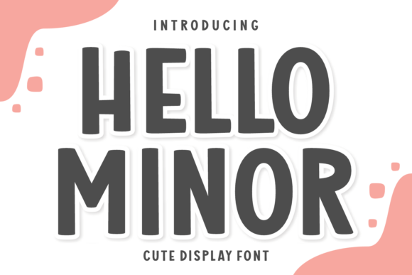 Hello Minor: The Playful Font for Modern Creators