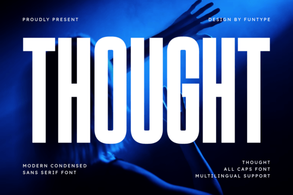 Thought: The High-Impact Modern Bold Condensed Sans for Maximum Visibility