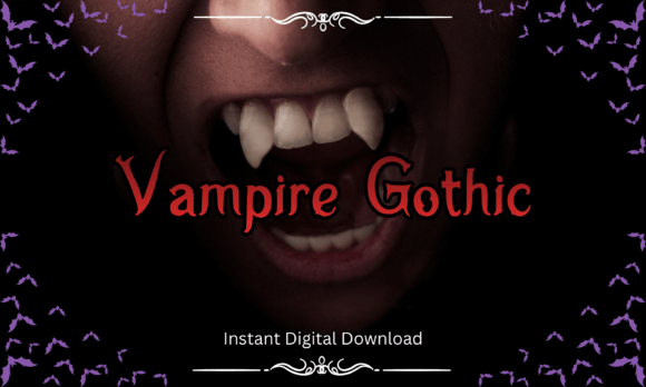 Vampire Gothic: Crafting Atmosphere with Dark Typography